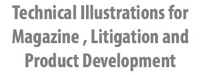 Technical Illustrations for Magazine , Litigation and Product Development